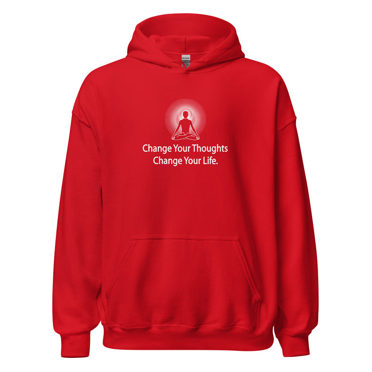 "Change Your Thoughts, Change Your Life" Positive Thought Brand Unisex Hoodie (White Graphic)
