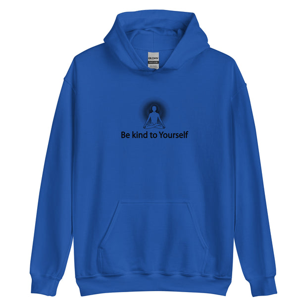 "Be kind to Yourself" Positive Thought Brand Unisex Hoodie (Black Graphic)
