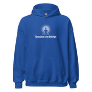 "Abundance is my Birthright" Positive Thought Brand Unisex Hoodie (White Graphic)