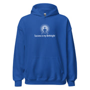 "Success is my Birthright" Positive Thought Brand Unisex Hoodie