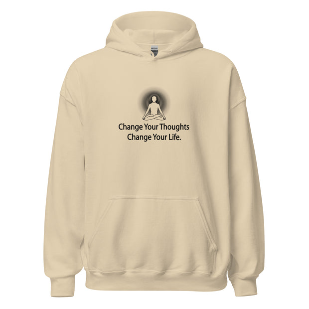 "Change Your Thoughts. Change Your Life" Unisex Hoodie (Black Graphic)