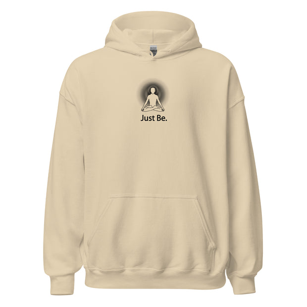"Just Be" Positive Thought Brand Unisex Hoodie (Black Graphic)