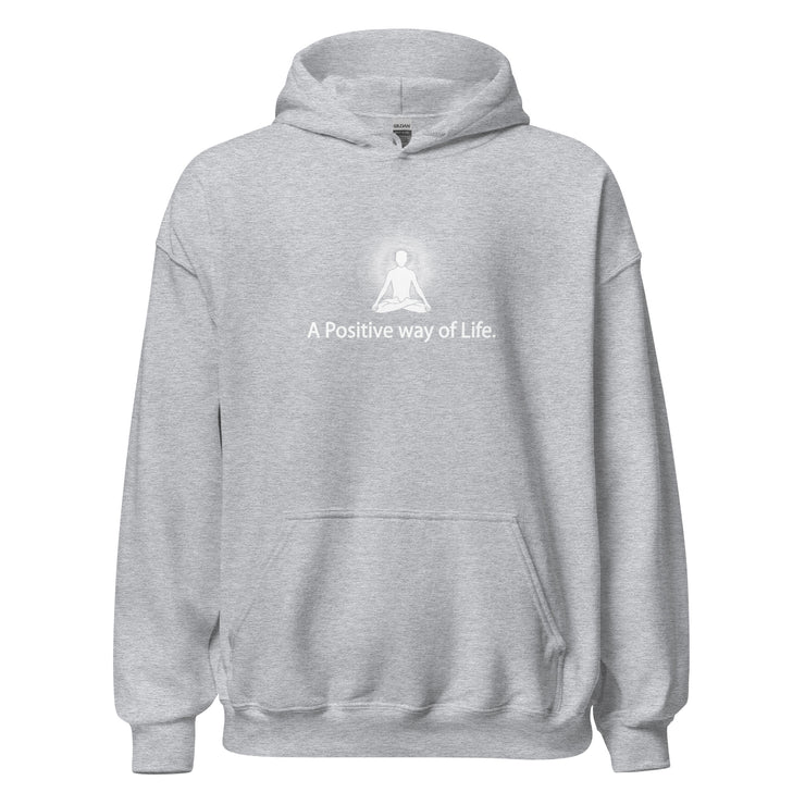 "A Positive way of Life" Positive Thought Brand Unisex Hoodie (White Graphic)