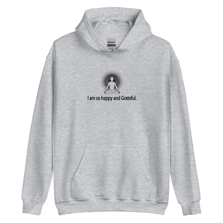 "I am so happy and Grateful" Positive Thought Brand Unisex Hoodie (Black Graphic)
