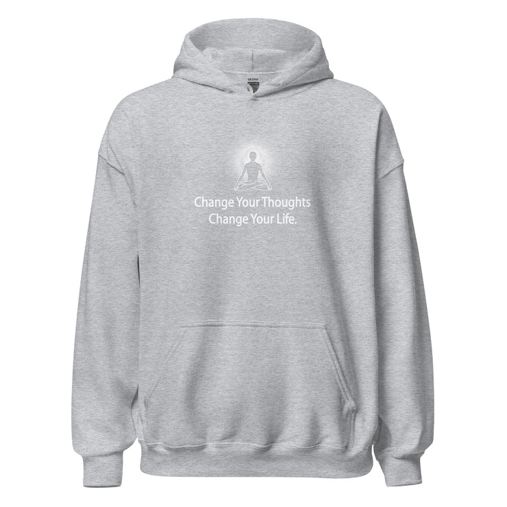 "Change Your Thoughts, Change Your Life" Positive Thought Brand Unisex Hoodie (White Graphic)