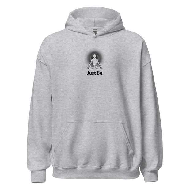 "Just Be" Positive Thought Brand Unisex Hoodie (Black Graphic)