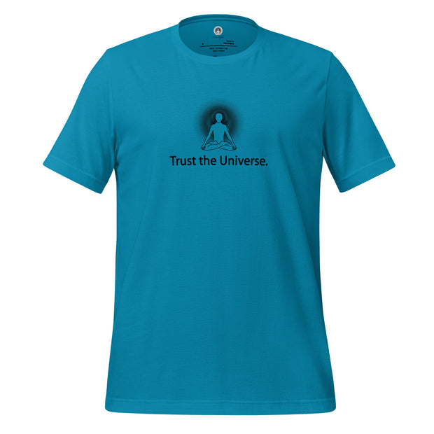 "Trust the Universe" Positive Thought Brand Unisex T-Shirt (Black Graphic)
