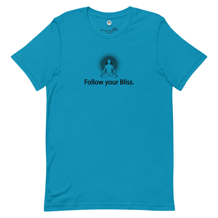 "Follow Your Bliss" Positive Thought Brand Unisex T-Shirt (Black Graphic)