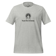 "Trust the Universe" Positive Thought Brand Unisex T-Shirt (Black Graphic)