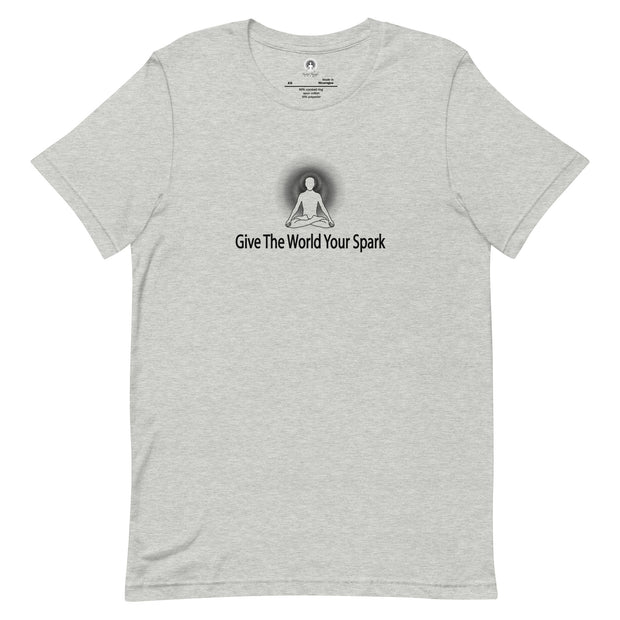 "Give the World Your Spark" Positive Thought Brand Unisex T-Shirt (Black Graphic)