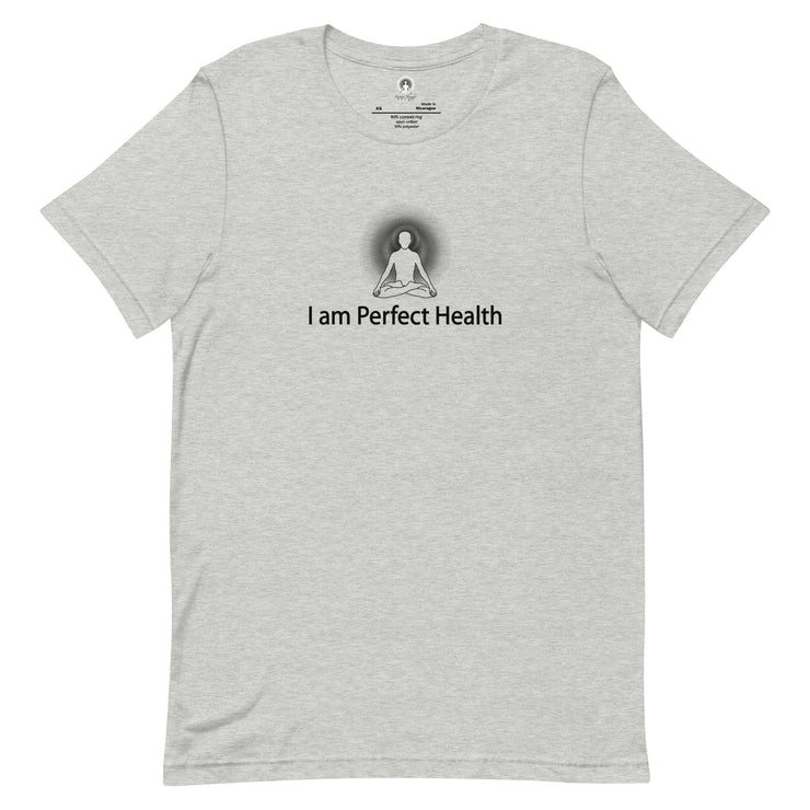 "I am Perfect Health" Positive Thought Brand Unisex T-Shirt (Black Graphic)