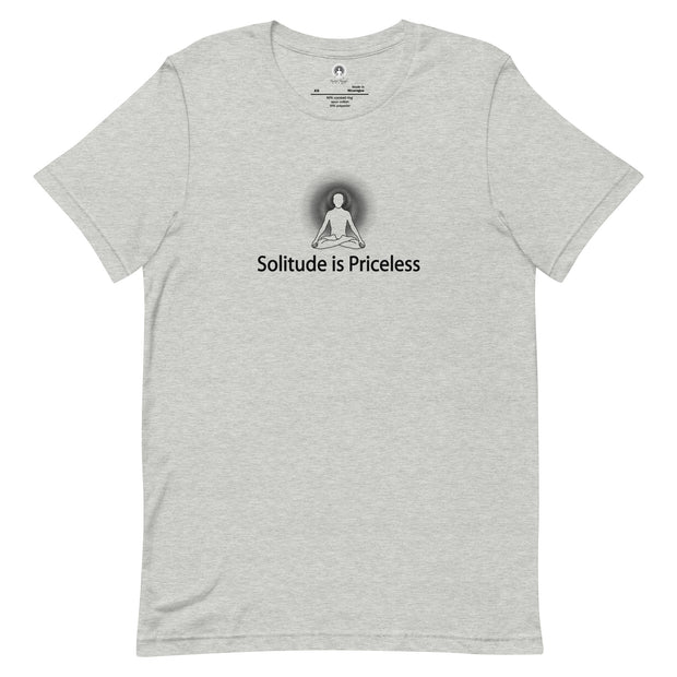 "Solitude is Priceless" Positive Thought Brand Unisex T-Shirt (Black Graphic)
