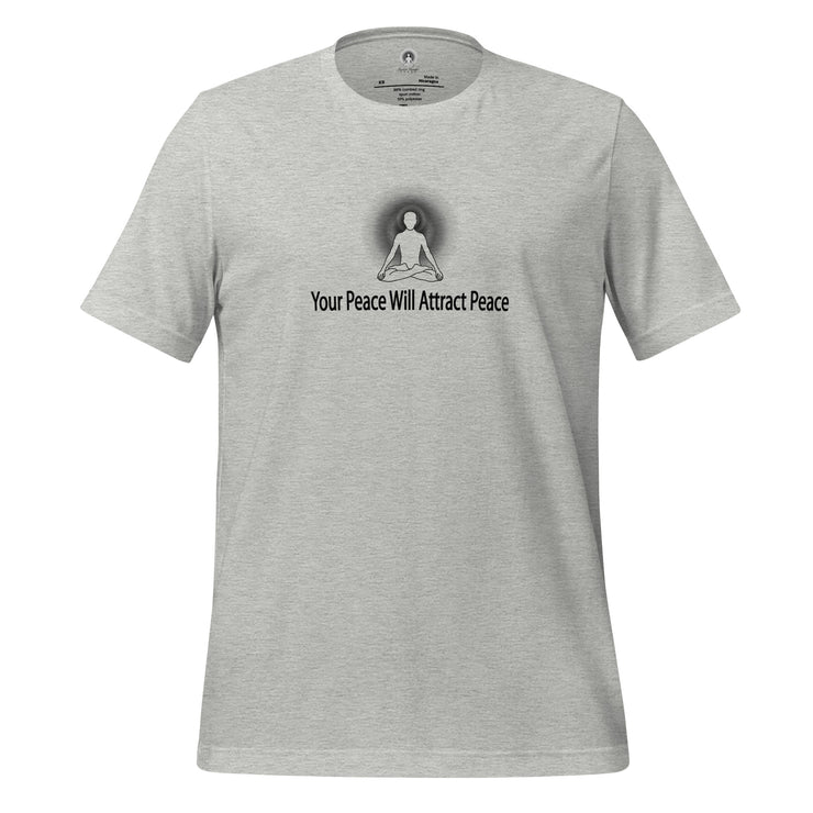 "Your Peace Will Attract Peace" Positive Thought Brand Unisex T-Shirt (Black Graphic)