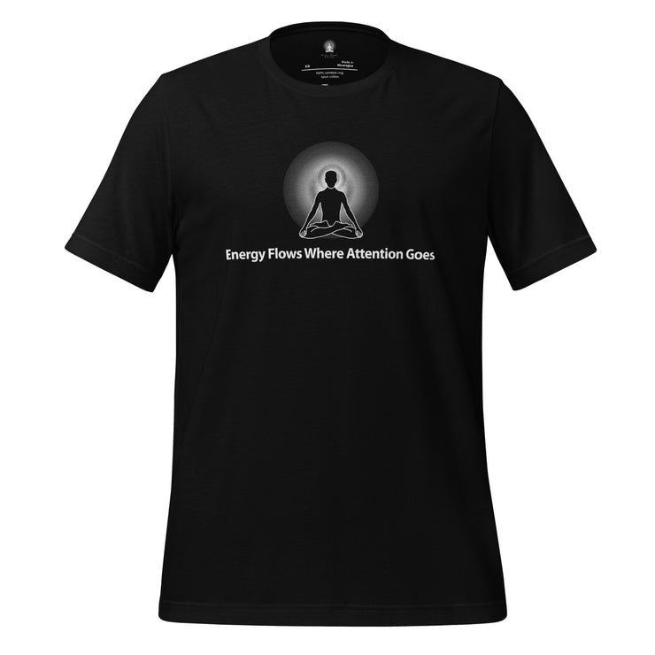 "Energy Flows Where Attention Goes" Positive Thought Brand Unisex T-Shirt (White Graphic)