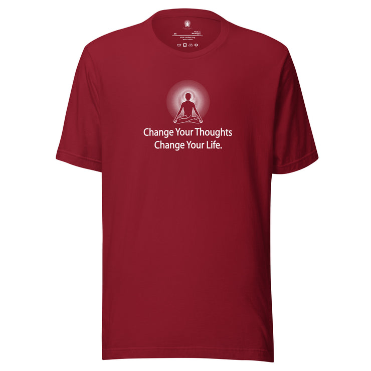 "Change Your Thoughts Change Your Life" Positive Thought Brand Unisex T-Shirt (White Graphic)
