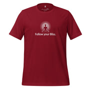 "Follow Your Bliss" Positive Thought Brand Unisex T-Shirt (White Graphic)