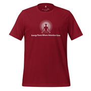 "Energy Flows Where Attention Goes" Positive Thought Brand Unisex T-Shirt (White Graphic)