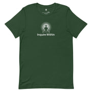"Inquire Within" Positive Thought Brand Unisex T-Shirt (White Graphic)