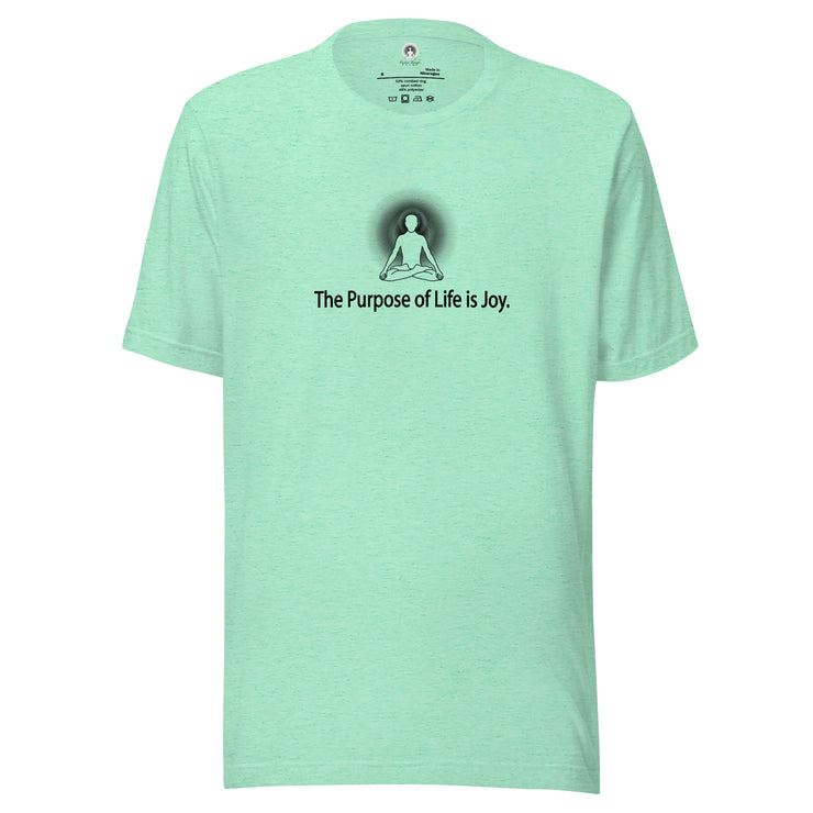"The Purpose of Life is Joy" Positive Thought Brand Unisex T-Shirt (Black Graphic)