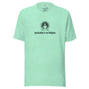 "Spirituality is my Religion" Positive Thought Brand Unisex T-Shirt (Black Graphic)