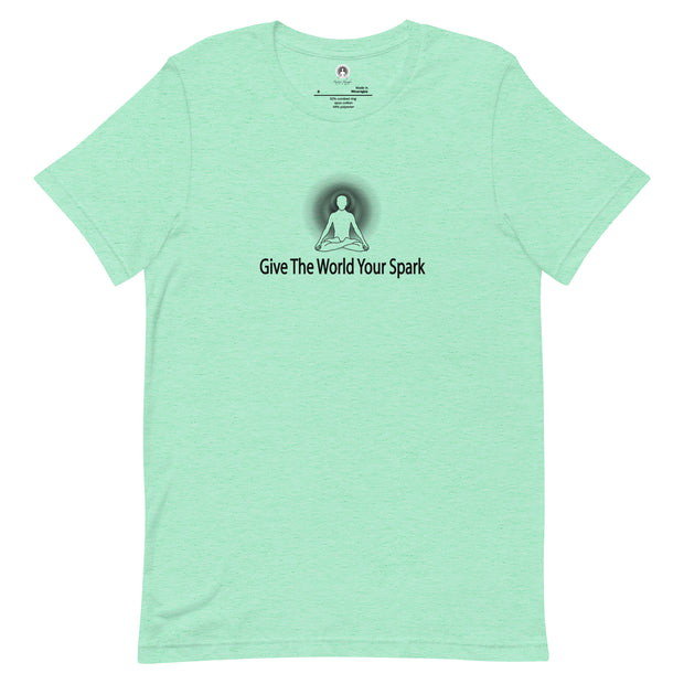 "Give the World Your Spark" Positive Thought Brand Unisex T-Shirt (Black Graphic)