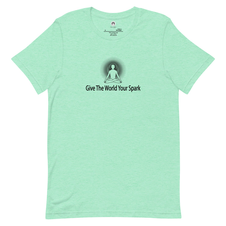 "Give the World Your Spark" Positive Thought Brand Unisex T-Shirt (Black Graphic)