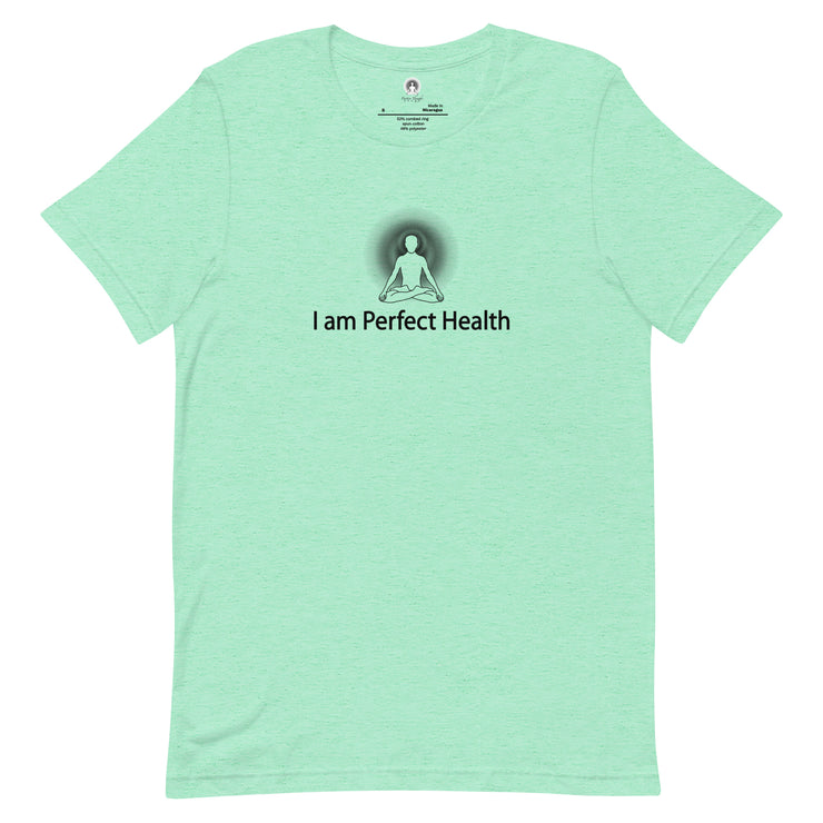 "I am Perfect Health" Positive Thought Brand Unisex T-Shirt (Black Graphic)