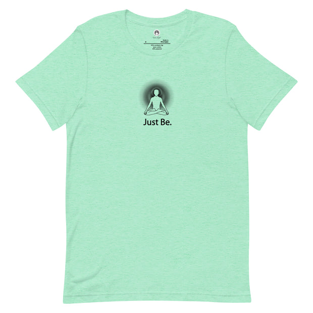 "Just Be" Positive Thought Brand Unisex T-Shirt (Black Graphic)
