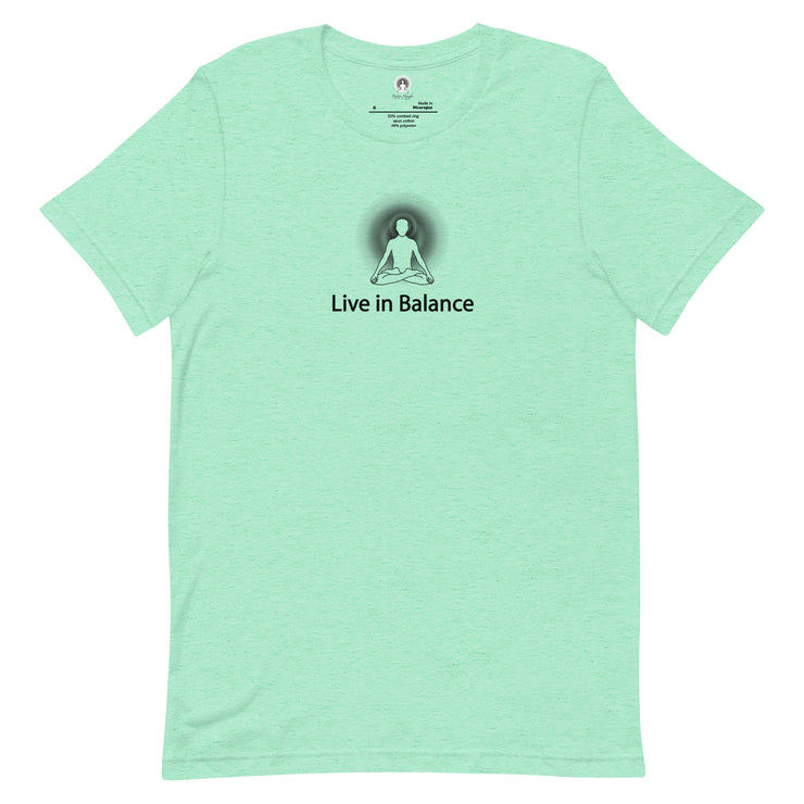 "Live in Balance" Positive Thought Brand Unisex T-Shirt