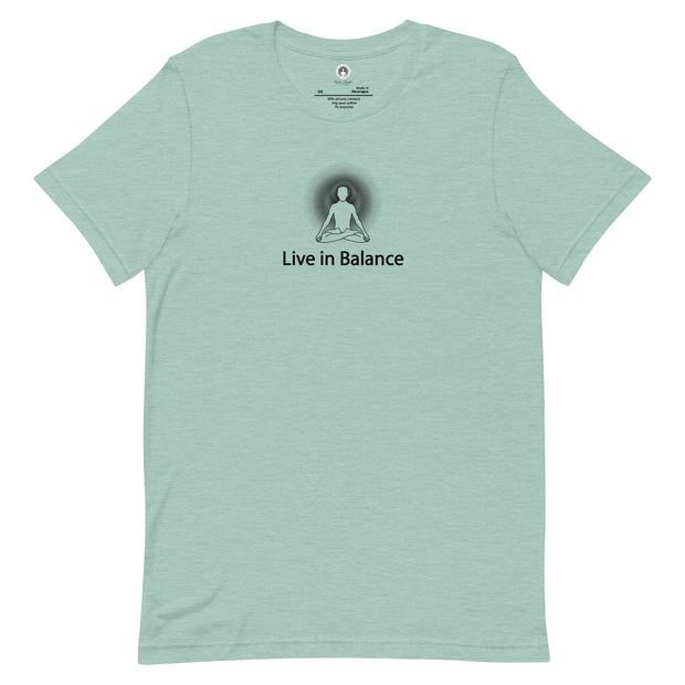 "Live in Balance" Positive Thought Brand Unisex T-Shirt