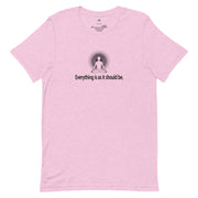 "Everything is as it should be" Positive Thought Brand Unisex T-Shirt (Black Graphic)