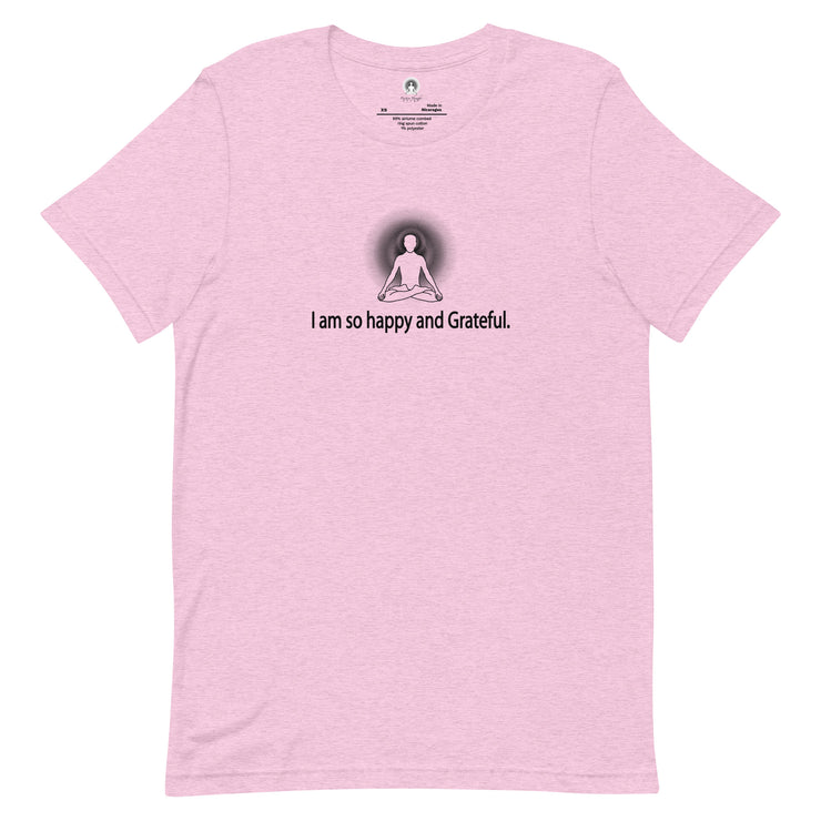"I am so happy and Grateful" Positive Thought Brand Unisex T-Shirt (Black Graphic)