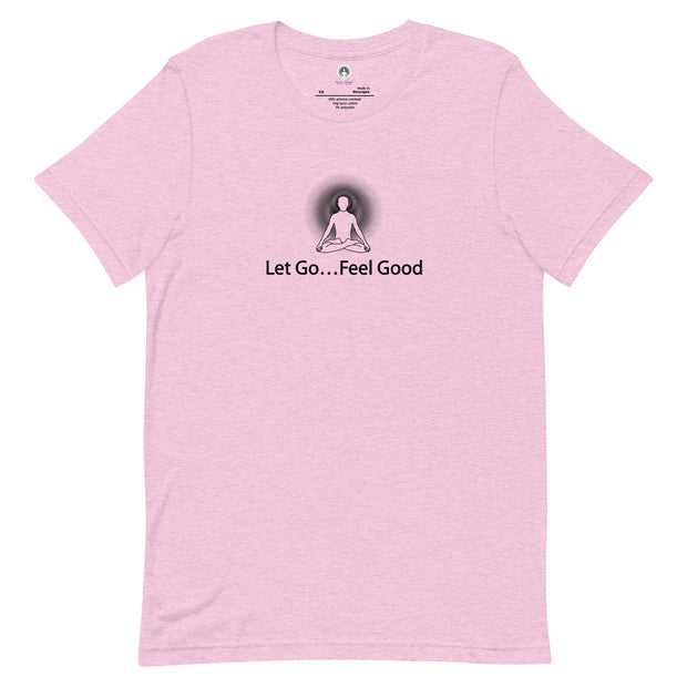 "Let Go, Feel Good" Positive Thought Brand Unisex T-Shirt (Black Graphic)