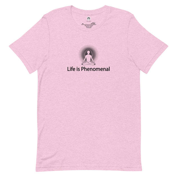 "Life is Phenomenal" Positive Thought Brand Unisex T-Shirt (Black Graphic)