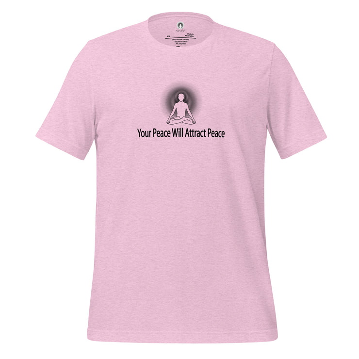 "Your Peace Will Attract Peace" Positive Thought Brand Unisex T-Shirt (Black Graphic)
