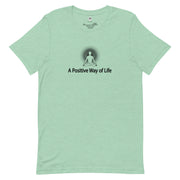 "A Positive Way of Life" Positive Thought Brand Unisex T-Shirt (Black Graphic)