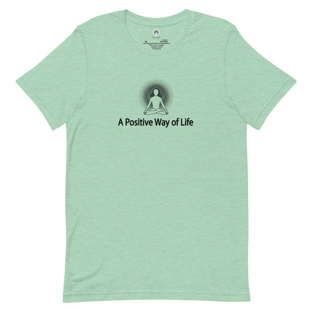 "A Positive Way of Life" Positive Thought Brand Unisex T-Shirt (Black Graphic)