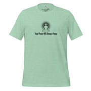 "Your Peace Will Attract Peace" Positive Thought Brand Unisex T-Shirt (Black Graphic)