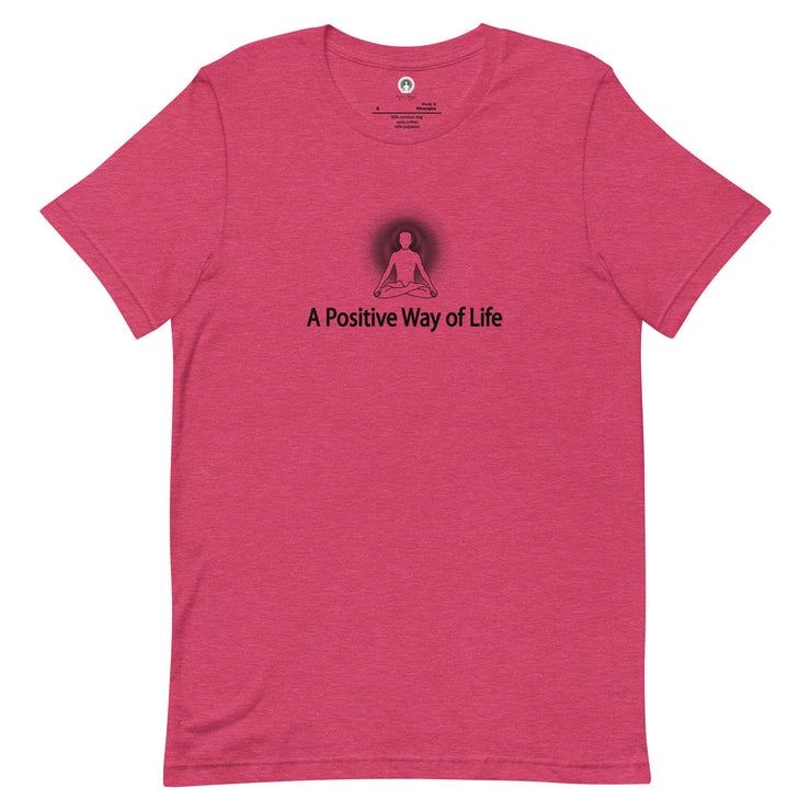 "A Positive Way of Life" Positive Thought Brand Unisex T-Shirt (Black Graphic)