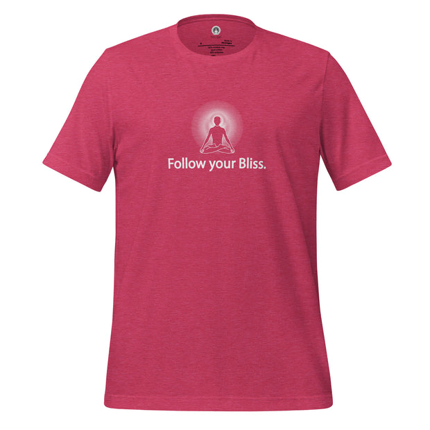 "Follow Your Bliss" Positive Thought Brand Unisex T-Shirt (White Graphic)