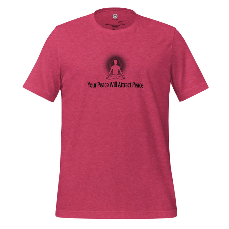 "Your Peace Will Attract Peace" Positive Thought Brand Unisex T-Shirt (Black Graphic)