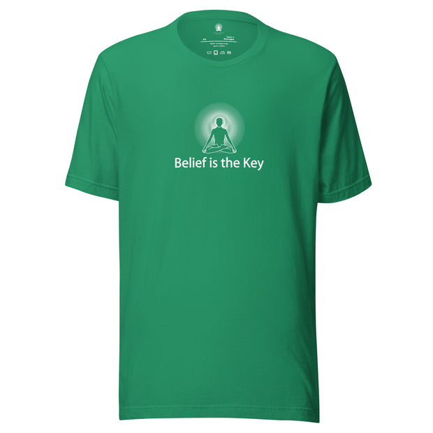 "Belief is the Key" Positive Thought Brand Unisex T-Shirt