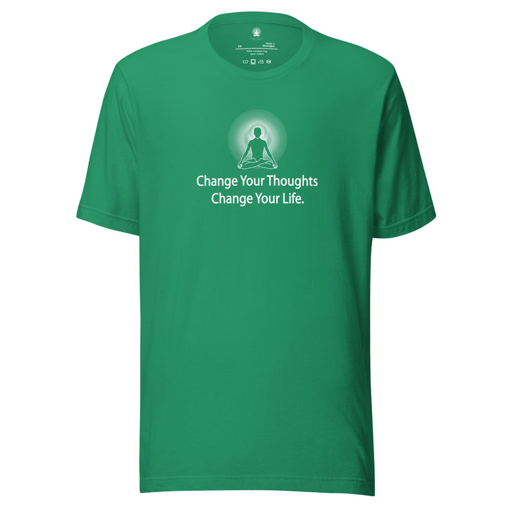 "Change Your Thoughts Change Your Life" Positive Thought Brand Unisex T-Shirt (White Graphic)