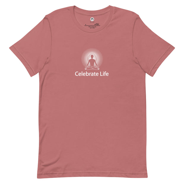 "Celebrate Life" Positive Thought Brand Unisex T-Shirt (White Graphic)