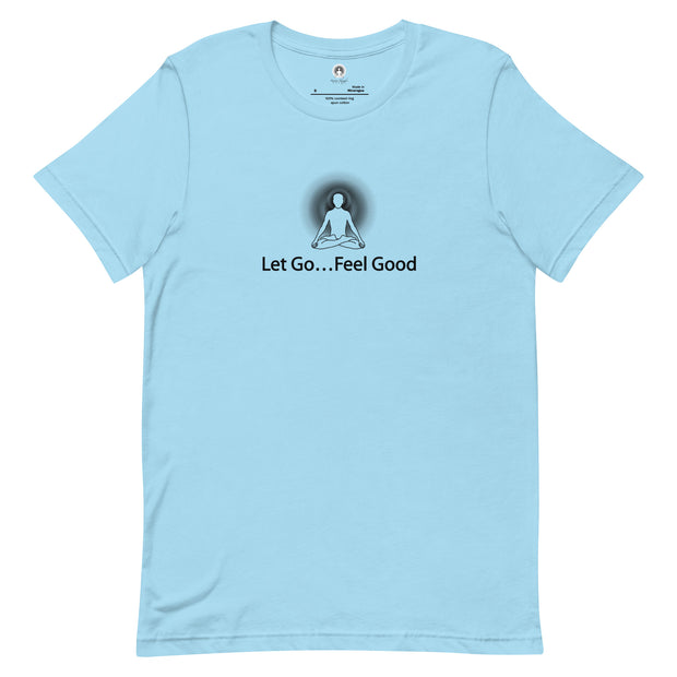 "Let Go, Feel Good" Positive Thought Brand Unisex T-Shirt (Black Graphic)