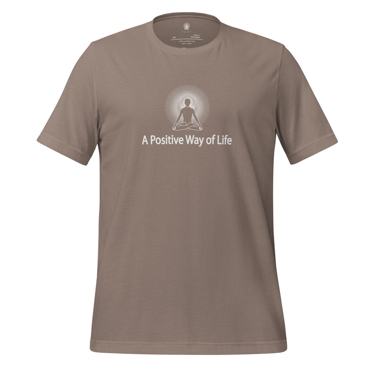 "A Positive Way of Life" Positive Thought Brand Unisex T-Shirt (White Graphic)