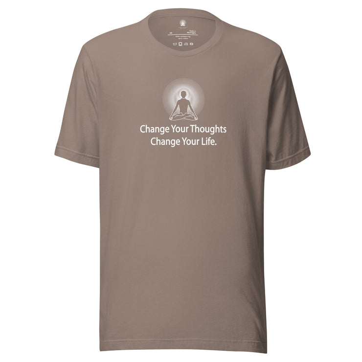 "Change Your Thoughts Change Your Life" Positive Thought Brand Unisex T-Shirt (White Graphic)