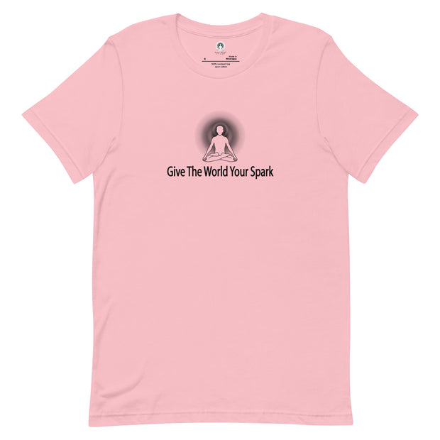 "Give the World Your Spark" Positive Thought Brand Unisex T-Shirt (Black Graphic)