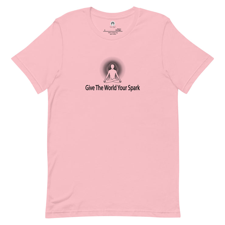 "Give the World Your Spark" Positive Thought Brand Unisex T-Shirt (Black Graphic)