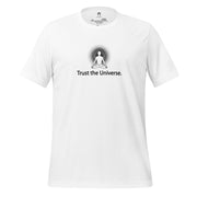 "Trust the Universe" Positive Thought Brand Unisex T-Shirt (Black Graphic)